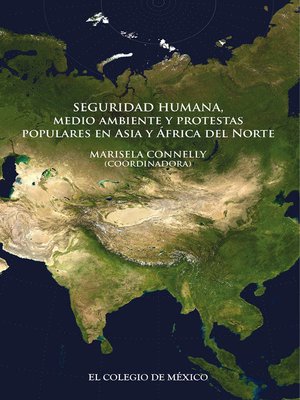 cover image of Seguridad humana, medio ambiente y protestas populares en Asia y África del Norte